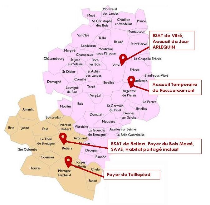 Carte des sites de l’association : ESAT de Vitré et accueil de jour Arlequin à Vitré ; accueil temporaire de ressourcement à Argentré-du-Plessis ; ESAT de Retiers, foyer du Bois Macé, SAVS et habitat partagé inclusif à Retiers ; foyer de Taillepied à Martigné-Ferchaud